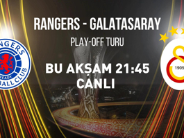 Rangers - Galatasaray Play-Off Turu Karşılaşması