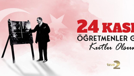 24 Kasım Öğretmenler Günü Kutlu Olsun