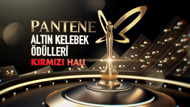 Pantene Altın Kelebek Ödülleri 2023 | Kırmızı Halı 