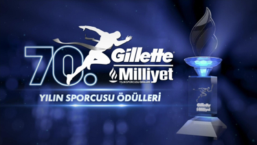 70. Gillette Milliyet Yılın Sporcusu Ödül Töreni