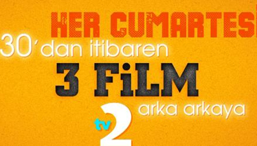 Her Cumartesi 3 Film Arka Arkaya!