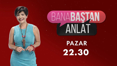 Bana Baştan Anlat 8. Bölüm Fragmanı 