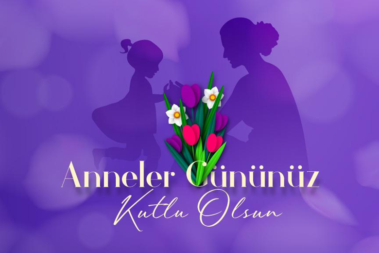 Anneler Gününüz Kutlu Olsun